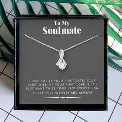 To my Soulmate Pendant Necklace - Necklace of Love