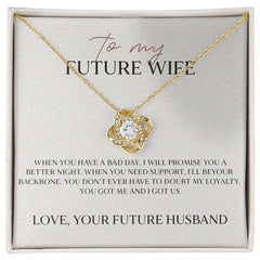 To my future wife bad day better night necklace