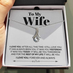 To My Wife Necklace I love you after all this time - Necklace of Love