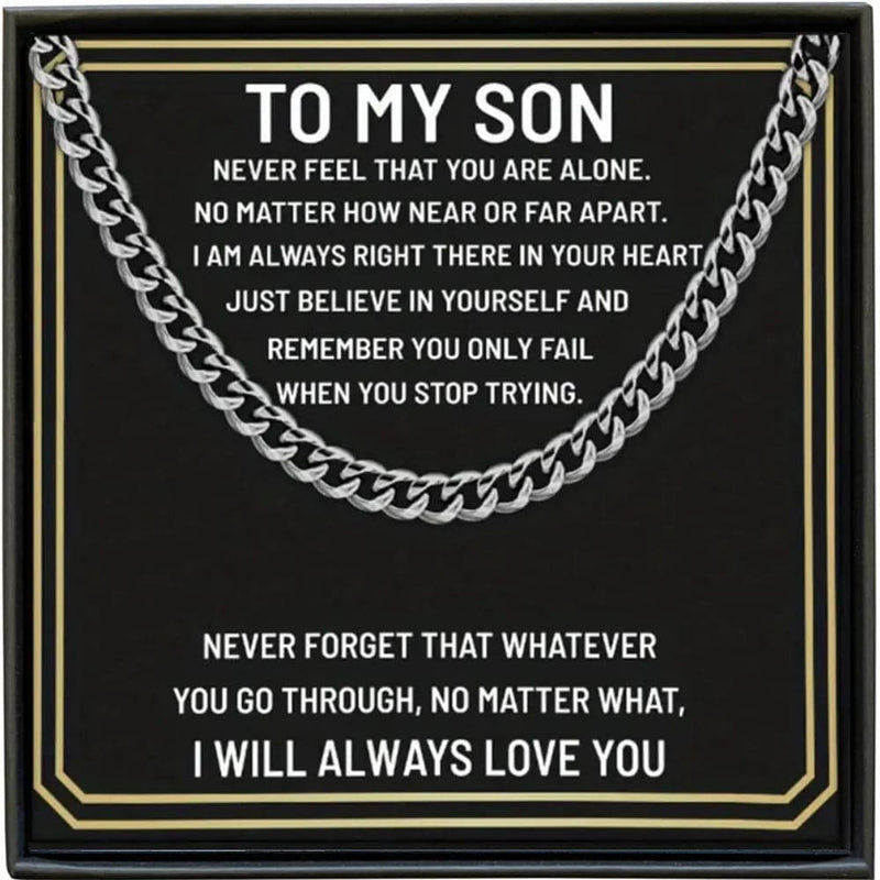 To my son Cuban Chain Necklace - Necklace of Love