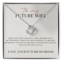 To my future wife bad day better night necklace - Necklace of Love